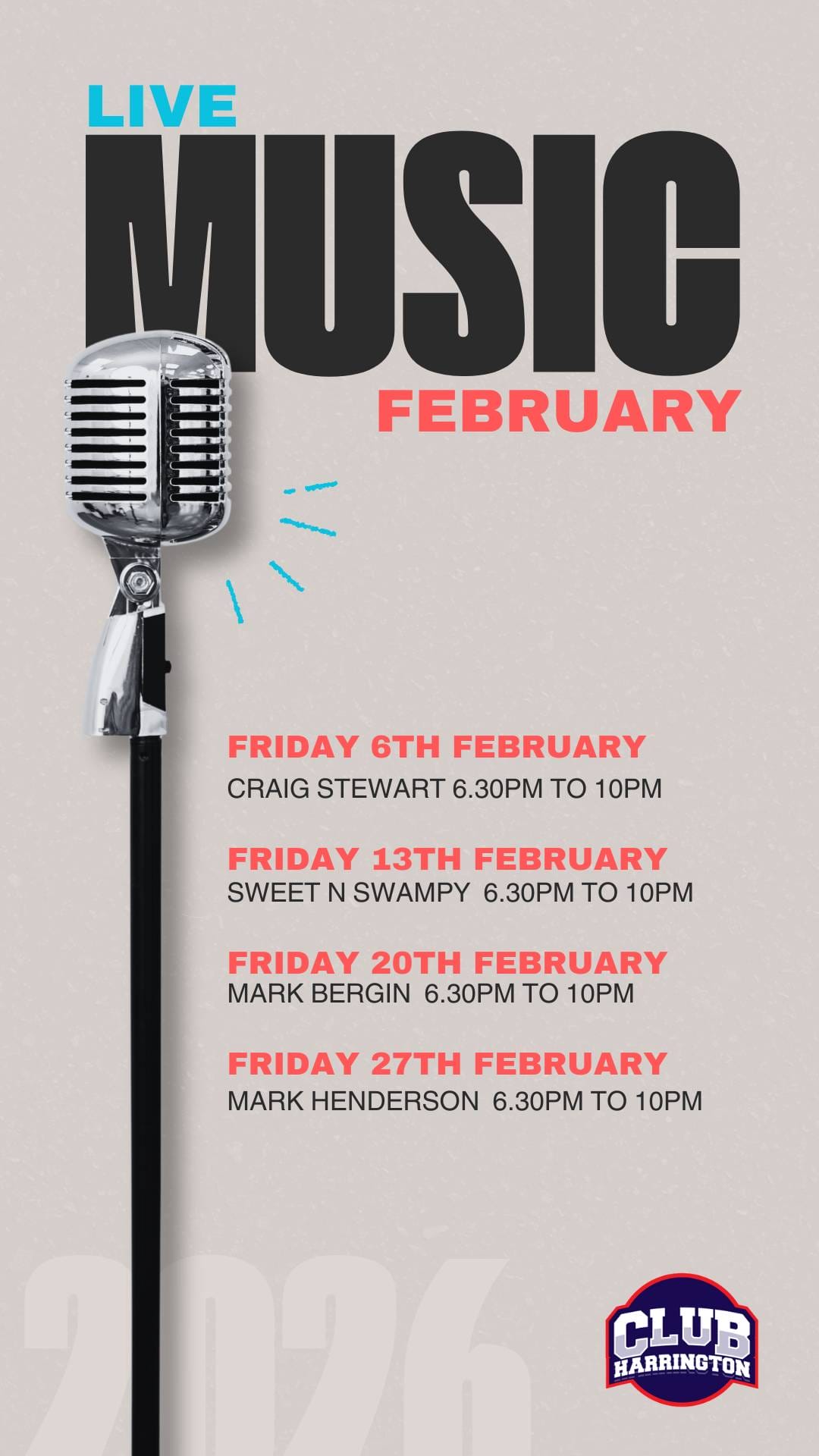 FEBRUARY Music STORY Easter Raffles at Club Harrington